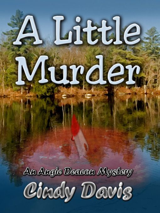 Title details for A Little Murder by Cindy Davis - Available